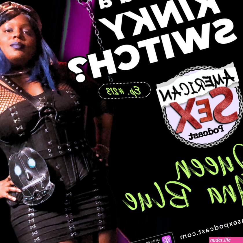 Whats a Kinky Switch? with Queen Ana Blue