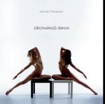 denuded dance by Aleardo Trabattoni